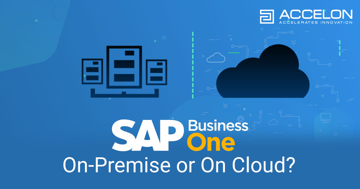 SAP Business One – On-Premise or On Cloud?