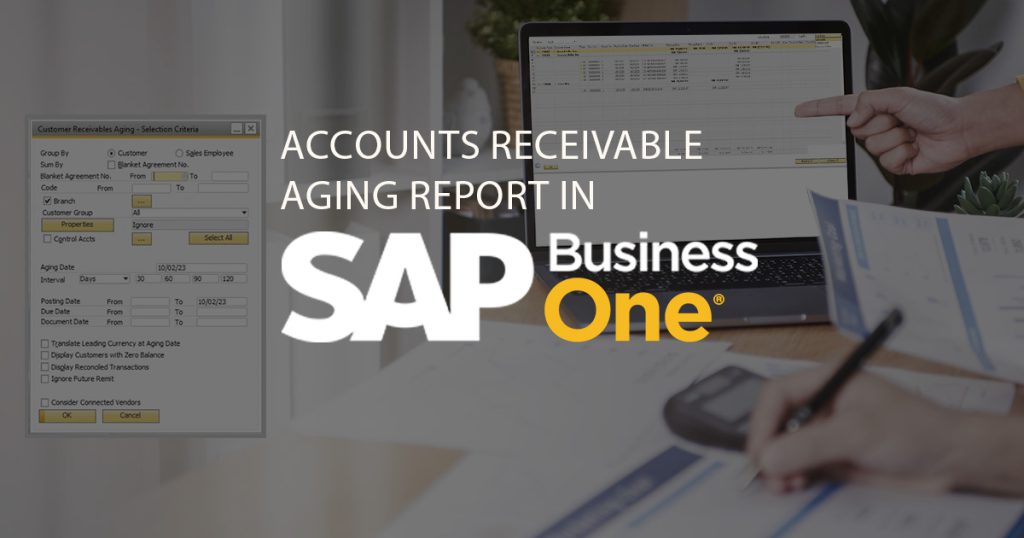 how-to-run-accounts-receivable-aging-report-in-sap-business-one