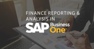 Finance Reporting & Analysis in SAP Business One