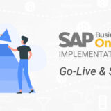 Go-Live and Support is the final phase in the SAP Business One Implementation