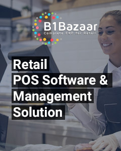 Exploring Retail POS Software & Management Solution – B1Bazaar