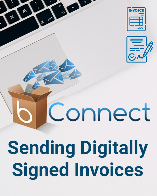 How bConnect Helps in sending Digitally Signed Invoices