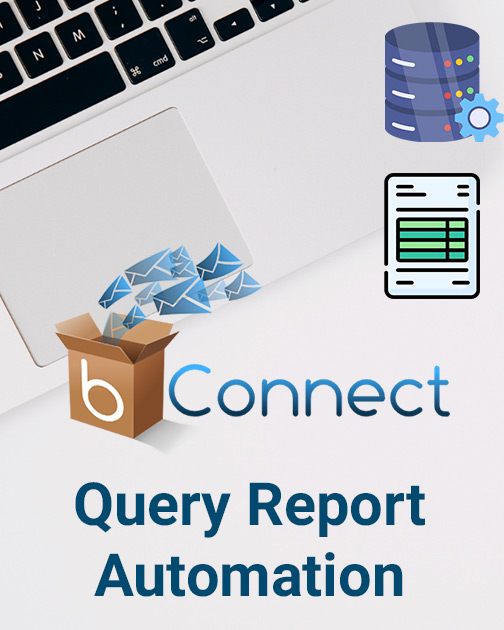 Simplifying Query Report Automation with bConnect